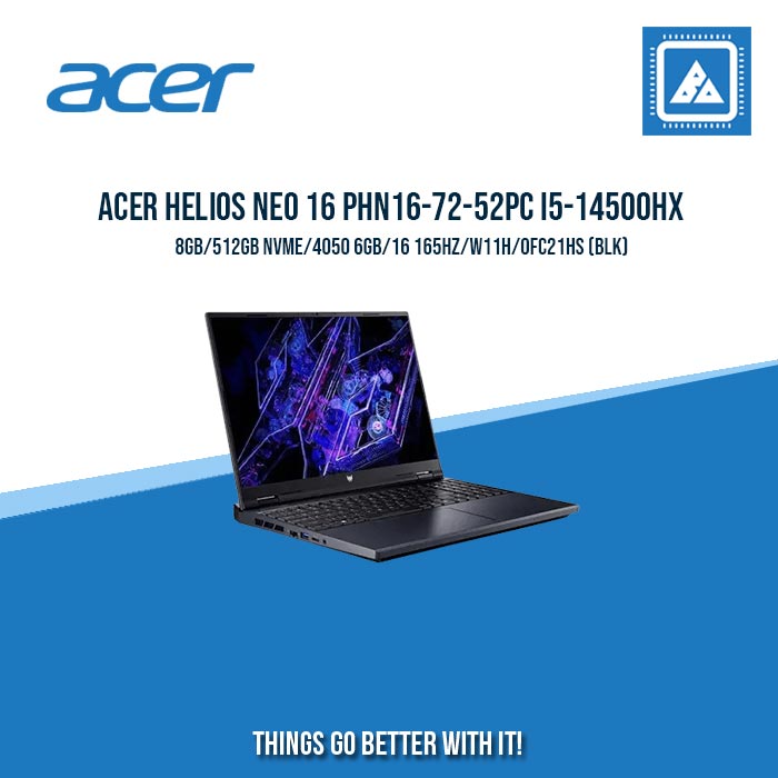 ACER HELIOS NEO 16 PHN16-72-52PC I5-14500HX/8GB/512GB NVME/4050  | BEST FOR STUDENTS AND FREELANCER ACER HELIOS NEO 16 PHN16-72-52PC I5-14500HX/8GB/512GB NVME/4050  | BEST FOR STUDENTS AND FREELANCER